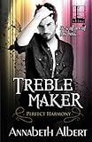 Treble Maker by Annabeth Albert