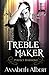 Treble Maker by Annabeth Albert