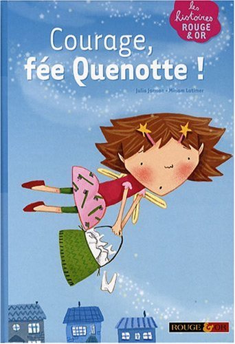 couverture de : Courage, f&eacute;e Quenotte !