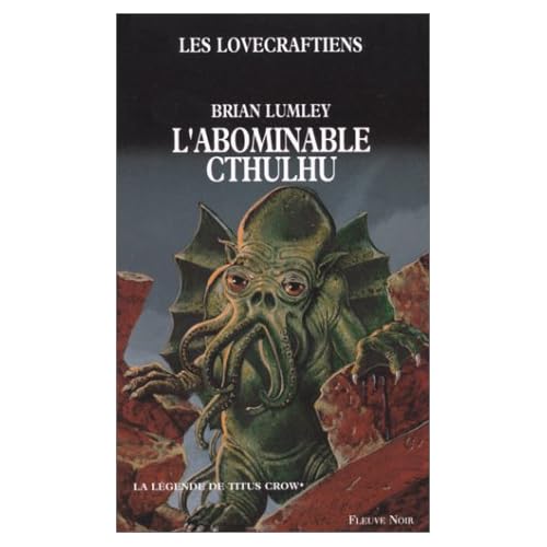 La légende de Titus Crow, N°  1 : L'abominable Cthulhu