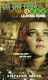 LEAVING HOME (On the Road Series, Band 1) by 