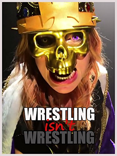 Wrestling Isn't Wrestling [OV]