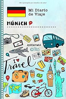 Munich Diario de Viaje: Libro de Registro de Viajes Guiado Infantil - Cuaderno de Recuerdos de Actividades en Vacaciones para Escribir, Dibujar, Afirmaciones de Gratitud para Niños y Niñas