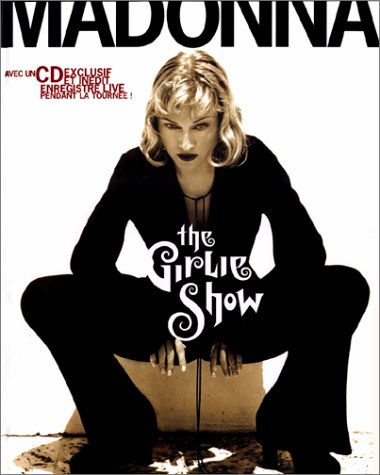 Download The Girlie Show (Madonna) avec un CD exclusif et inédit Download The Girlie Show (Madonna) avec un CD exclusif et inédit