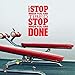 Produktbild guijiumai Gym PVC Wandtattoo Home Gym Design Wandaufkleber Stop Stop Done Quotes Vinyl Wanddekor Motivation Poster Y 2 57X83 cm