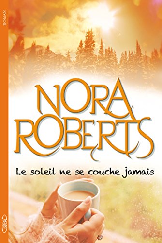 Book's Cover of Le soleil ne se couche jamais
