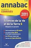 Sciences de la Vie et de la Terre S : Sujets et corrigés 2011