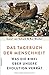 Das Tagebuch der Menschheit: Was die Bibel über unsere Evolution verrät by 