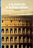 A la recherche de la Rome antique
