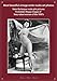 Most beautiful vintage erotic nudes art photos retro burlesque nude girls pictures forbidden risque images sexy naked women of the 1900's photo book (English Edition) by