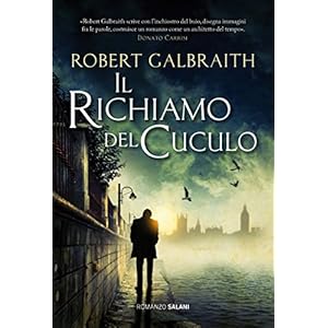Il richiamo del cuculo: Le indagini di Cormoran Strike