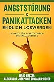 Angst- und Panikattacken endlich loswerden: Schritt für Schritt durch die Salutogenese by 