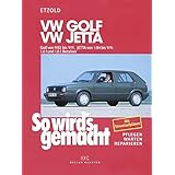 VW Golf II 9/83 bis 9/91: Jetta 1/84 bis 9/91, So wird's gemacht - Band 44