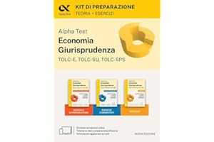Alpha Test. Economia giurisprudenza. TOLC-E, TOLC-SU, TOLC-SPS. Kit di preparazione. Con Contenuto digitale per download e accesso online
