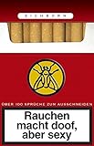 Rauchen macht doof, aber sexy by 