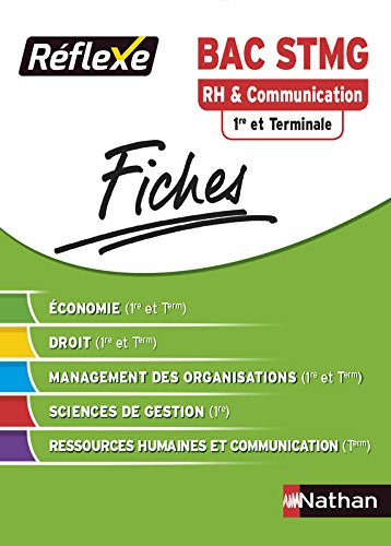 Fiches Réflexe - Ressources humaines et communication - 1re et Terminale STMG en ligne Fiches Réflexe - Ressources humaines et communication - 1re et Terminale STMG en ligne