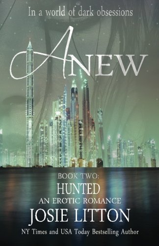 Anew: Book Two: Hunted: Volume 2