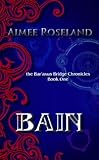 Image de Bain: the Bar'axus Bridge Chronicles (Book One) (English Edition)