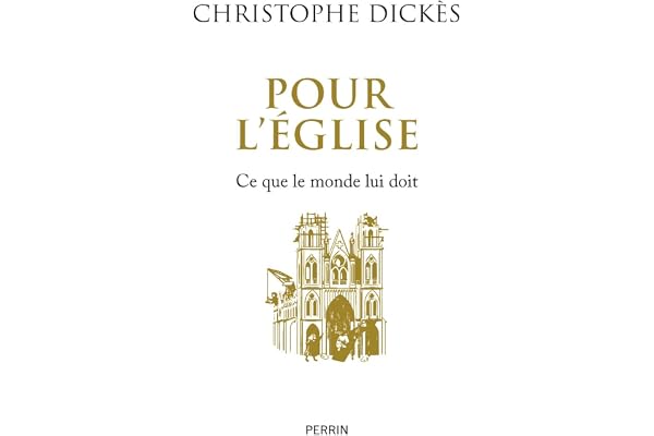 Pour l'Église: Ce que le monde lui doit