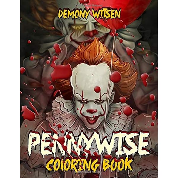 Pennywise Coloring Book It Clown Coloring Book For Horror Movie Fans Amazon Co Uk Witsen Demony 9798644171897 Books