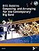 Produktbild Composing and Arranging for the Contemporary Big Band: Lehrbuch mit CD. (Advance Music)