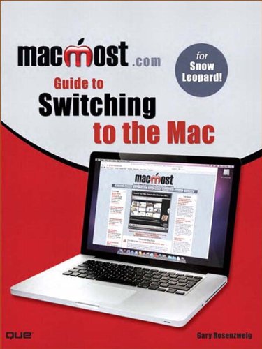 MacMost.com Guide to Switching to the Mac (English Edition)