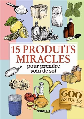 15 produits miracles pour prendre soin de soi