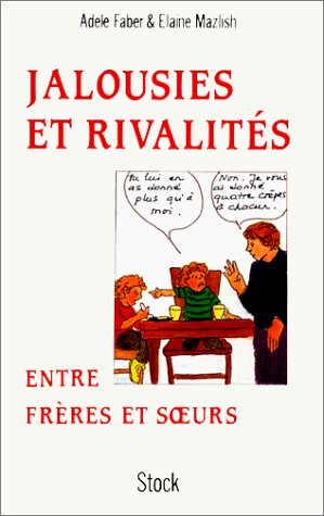 couverture de : Jalousies et rivalit&eacute;s