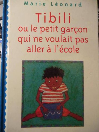 <a href="/node/1881">Tibili ou le petit garçon qui ne voulait pas aller à l' école</a>