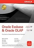 Image de Oracle Essbase & Oracle OLAP: The Guide to Oracle's Multidimensional Solution (Oracle Press)