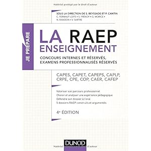 La Raep enseignement - Concours internes et réservés, examens professionnalisés réservés: CAPES, CAPET, CAPEPS, CAPLP, CRPE, CPE, COP, CAER, CAFE Livre en Ligne - Telecharger Ebook