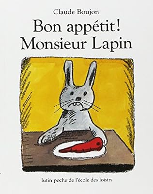 EDL Bon appétit ! Monsieur Lapin