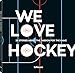 Produktbild We Love Hockey, Ein Buch über Eishockeyliebhaber für Eishockeyliebhaber - 25 Stories, die Eishockey von seiner menschlichen, emotionalen, ... Englisch und Russisch) - 29x29 cm, 208 Seiten