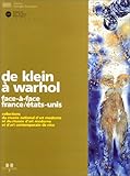 Image de DE KLEIN A WARHOL. Face-à-face France/Etats-Unis
