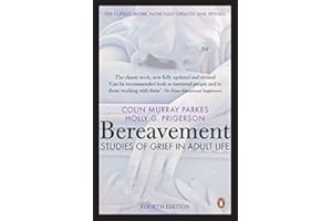By Colin Murray Parkes - Bereavement (4th Edition): Studies of Grief in Adult Life (4th Revised edition)