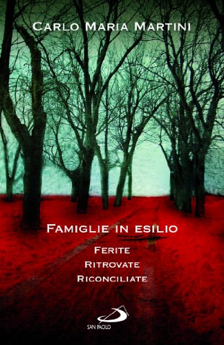Download Famiglie in esilio. Ferite, ritrovate, riconciliate