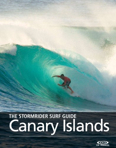 Télécharger The Stormrider Surf Guide - Canary Islands (The Stormrider Surf Guides) (English Edition) PDF Ebook En Ligne