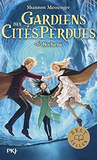 Gardiens Des Cites Perdues Tome 6 Nocturna Babelio