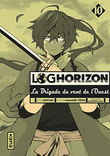 Log Horizon : La brigade du vent de l'ouest — Tome 10