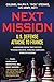 Next Mission: U.S. Defense Attaché to France. A memoir from the days of 