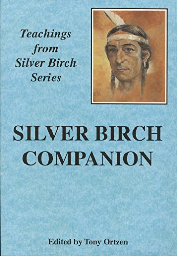 Silver Birch Companion: The Teachings of Silver Birch (Silver birch Series) (English Edition)