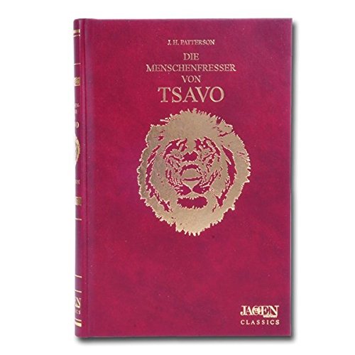 Download Die Menschenfresser von Tsavo: JAGEN WELTWEIT Classics Band 1 Download Die Menschenfresser von Tsavo: JAGEN WELTWEIT Classics Band 1