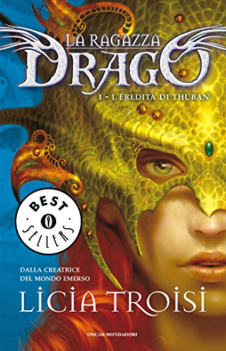 Download La Ragazza Drago - 1. L'eredità di Thuban (Oscar bestsellers Vol. 1944) Download La Ragazza Drago - 1. L'eredità di Thuban (Oscar bestsellers Vol. 1944)