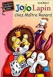 Jojo lapin chez maitre Renard