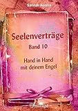 Image de Seelenverträge Band 10: Hand in Hand mit deinem Engel