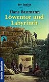 Cover zum Buch Löwentor und Labyrinth: Wie Troja, My...