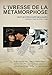 L'Ivresse de la métamorphose (2 DVD)