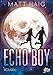 Echo Boy: Roman by