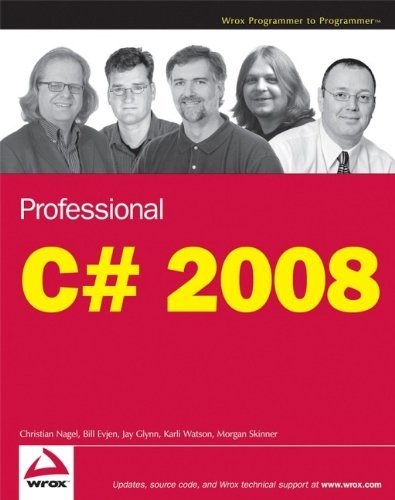 Professional C# 2008 by Christian Nagel (2008-03-24)