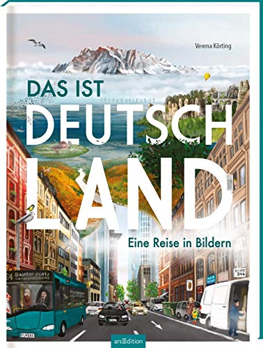 Das ist Deutschland: Eine Reise in Bildern